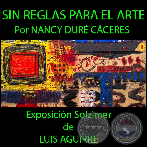 SIN REGLAS PARA EL ARTE - Por NANCY DUR CCERES - Ao 2015